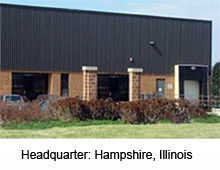 Headquarter: Hampshire, Illinois Headquarter: Hampshire, Illinois